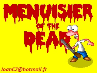 Menuisier of the Dead
